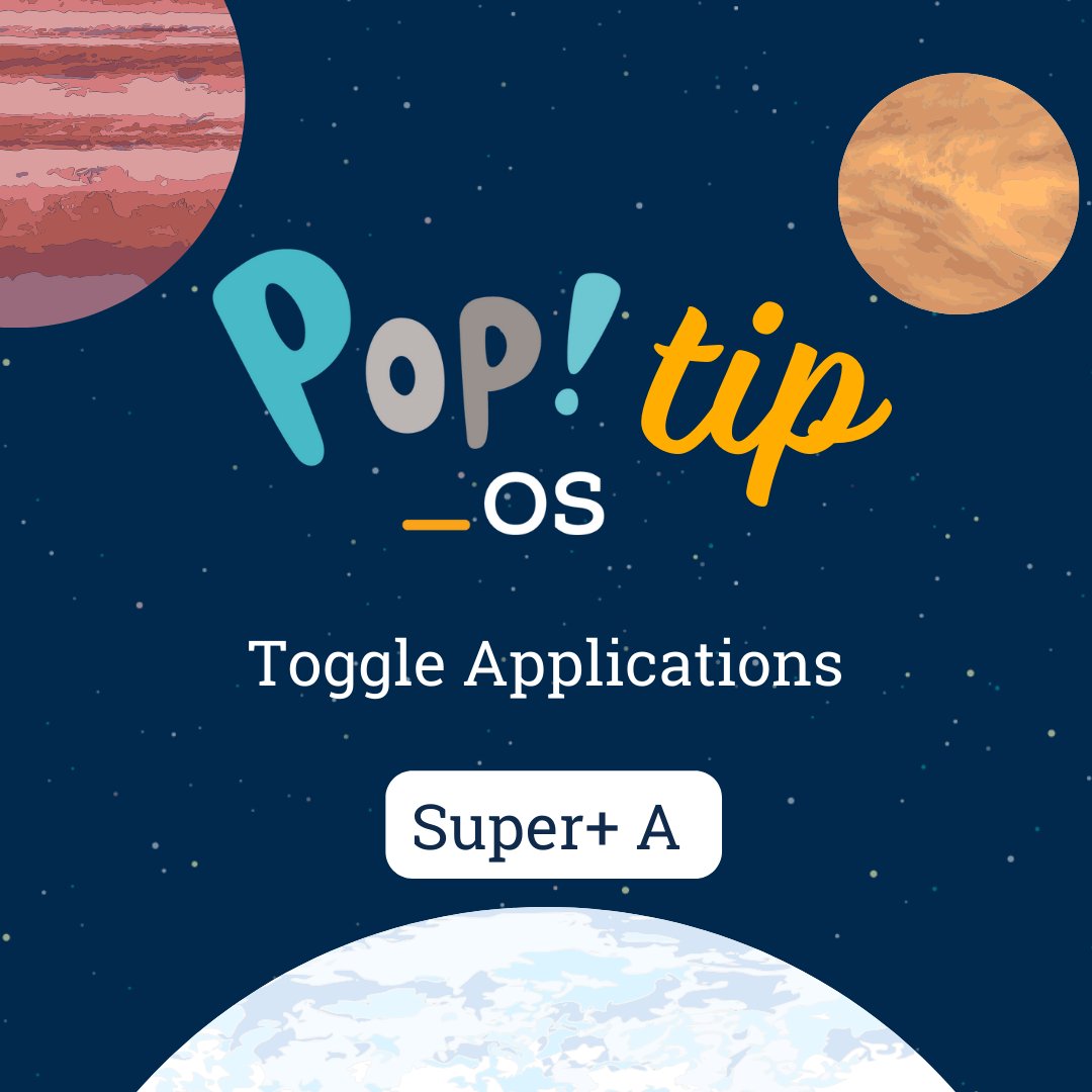 Pop!_OS tip of the week! Toggle applications using SUPER+ A