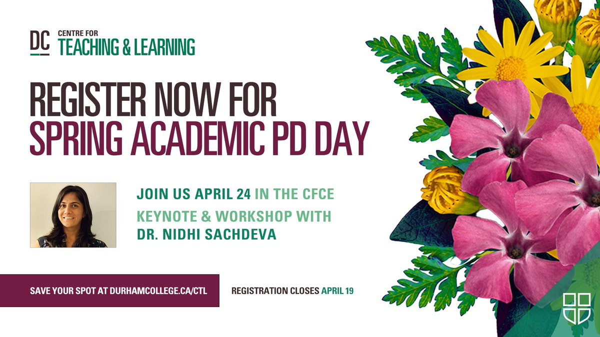 Register now for Spring Academic PD Day 🌸  featuring opening keynote &amp; afternoon workshop sessions with <a href="/nsachdeva2019/">Nidhi Sachdeva, PhD</a>! Join us April 24 in the Centre for Collaborative Education (CFCE). Hurry! Registration closes April 19. Save your spot at durhamcollege.ca/ctl?utm_source… . #CTLPD
