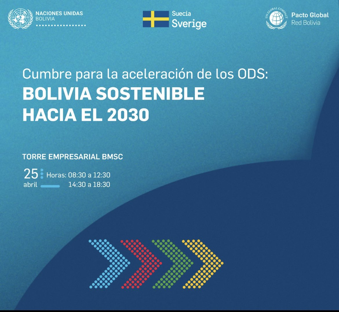 🔔Reserva la fecha | 'Primera Cumbre para la Aceleración de los ODS: Bolivia Sostenible hacia el 2030' 📅 Fecha: 25 de abril 📍Lugar: Torre Empresarial BMSC 🔥Reserva la fecha en tu agenda, pronto apertura de inscripciones.