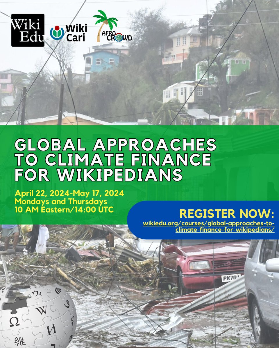 #New Free Course Alert! 4/22-5/17, in celebration of #EarthDay,@WikiEducation in collaboration w/ @WikiCari and @AfroCROWDit invites experienced #Wikipedians to a free virtual course 'Global Approaches to #ClimateFinance for #Wikipedians'. More/ Signup: wikiedu.org/courses/global……