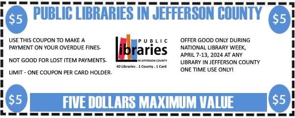 2 days left in National Library Week! You can still redeem $5.00 off overdue fines with this coupon. Print it out or present this photo to your library's Circulation Desk, & we will waive up to $5 in overdue fines from your account. This coupon is limited to 1 per card holder