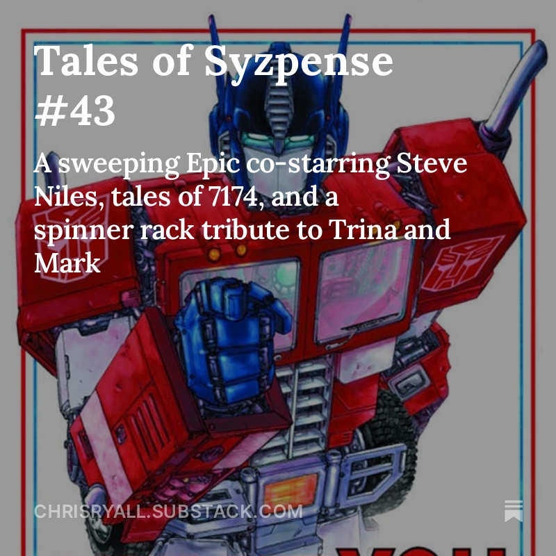 My latest Substack newsletter is up: A sweeping Epic co-starring Steve Niles, tales of 7174, and a spinner rack tribute to Trina and Mark. chrisryall.substack.com/p/tales-of-syz…