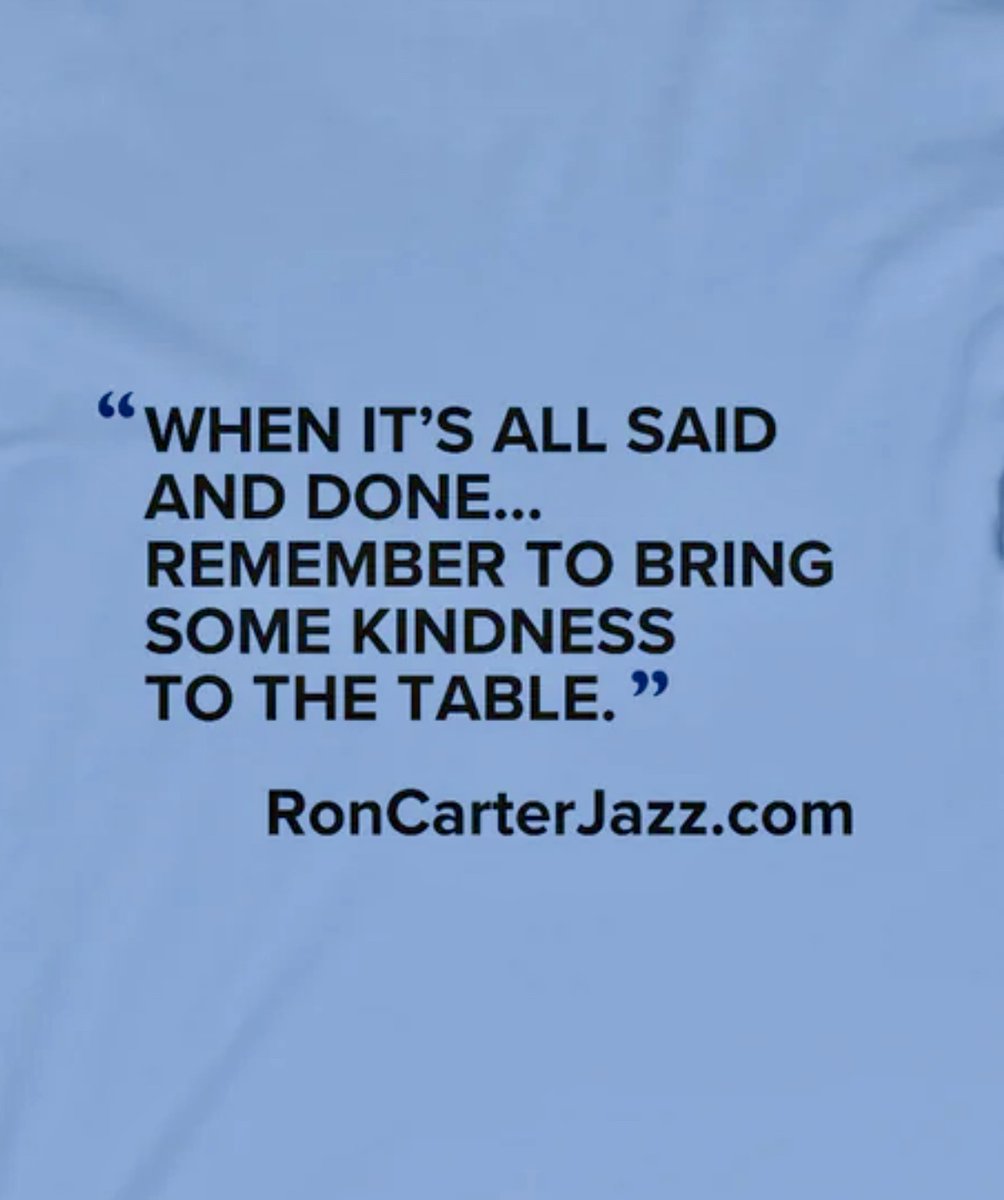 'When it' all said and done, remember to leave a little kindness on the table.' Ron Carter #planetelegance #roncarter #jazz ow.ly/CcjE50RfioZ