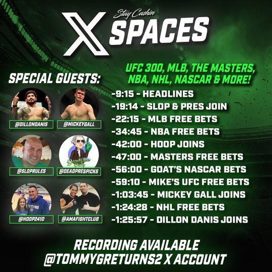 🚨WEEKEND BET SPACE RECORDING🚨 Thanks to @dillondanis @mickeygall & @AMAFightClub for SMASHING the #UFC300 segment! Also thanks to @sloprules @DeadPresPicks @Hoop2410 for the masters, mlb & nba free bets 🔥 👇CHECK IT OUT HERE👇 🎙️x.com/tommygreturns2…🎙️