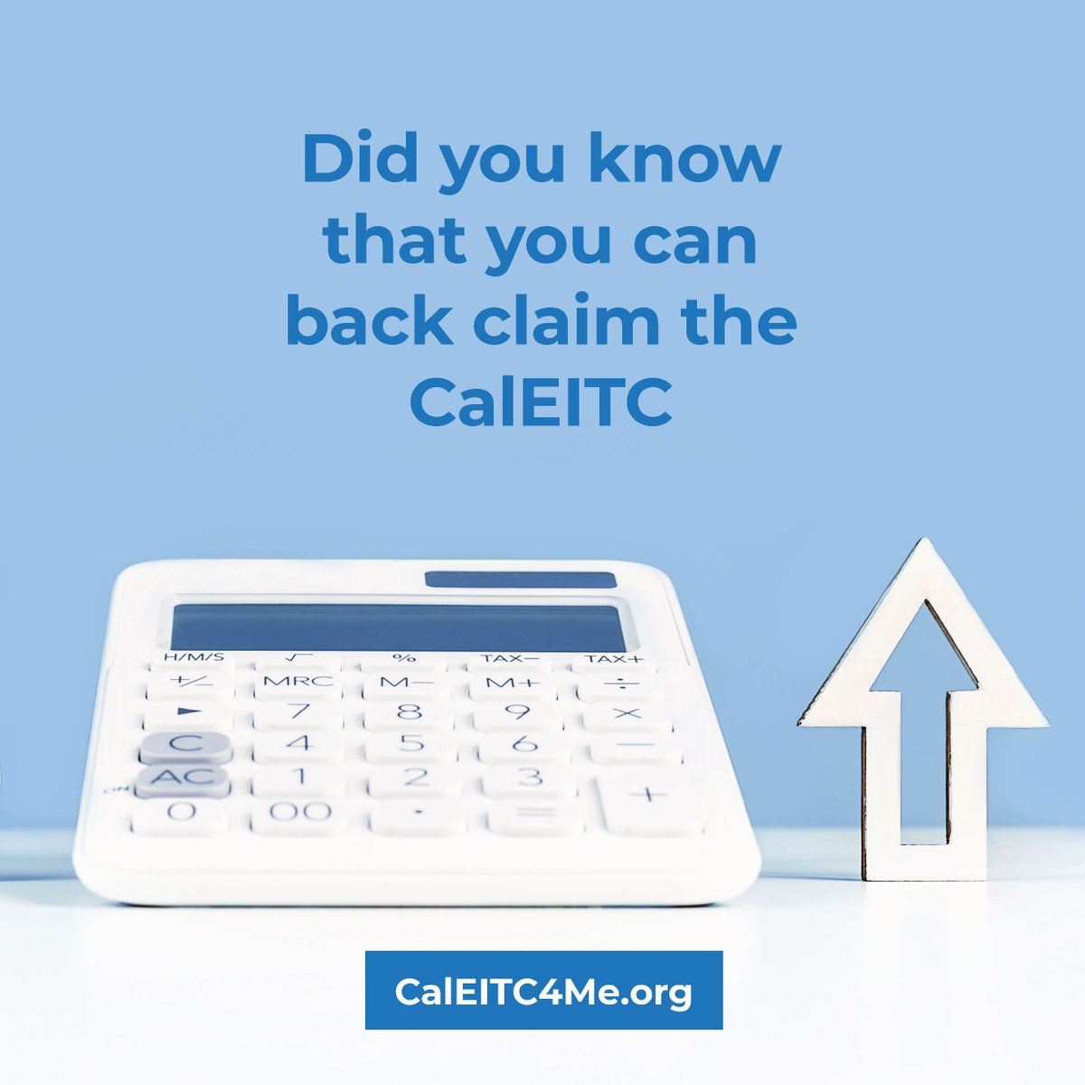Did you know that you can back claim the CalEITC if you were qualified to receive it and didn't claim it? You may claim to receive a refund for up to four prior years by filing or amending state tax returns for those years. Find out more at caleitc.org.
