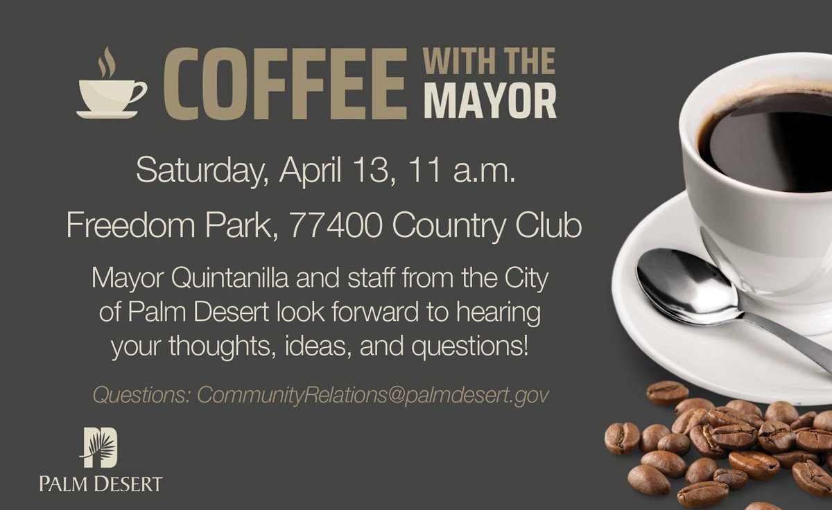 What goes best with a cup of coffee? Another cup

Stop by 'brew-tiful' Freedom Park TODAY at 11 am for some FREE java, snacks, and conversation at Coffee With the Mayor!

Everyone is welcome! Ask questions in a relaxed atmosphere, & learn about sustainability efforts.
#palmdesert