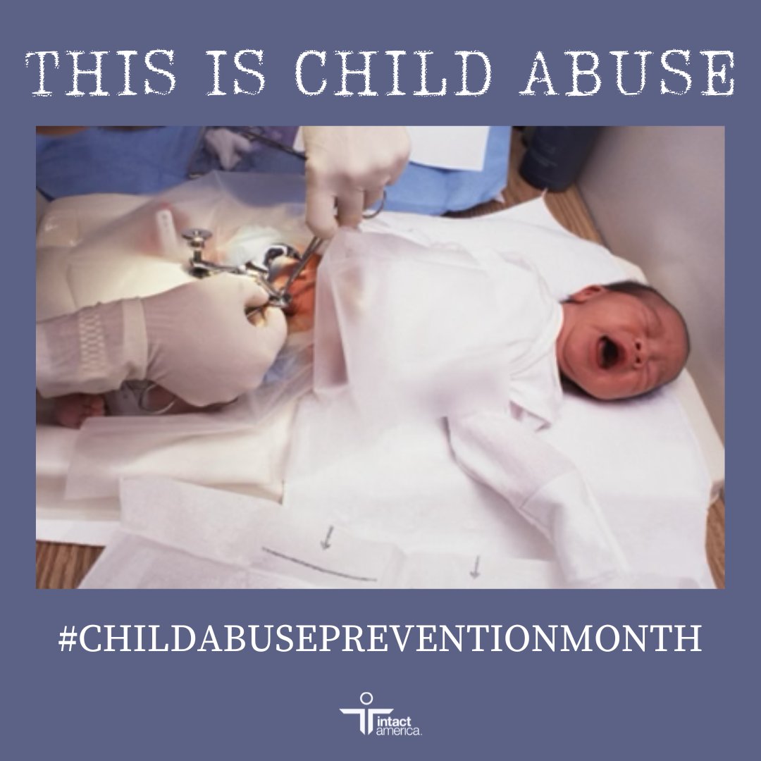 In the U.S., 3,500 baby boys are abused each day when doctors cut off the end of their penises. End #circumcision now! #childabusepreventionmonth