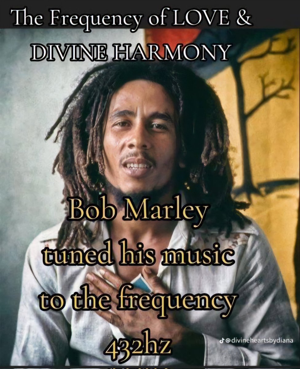 The Frequency of LOVE & DIVINE HARMONY

#BobMarley 
tuned his music
to the frequency
432hz 🎶🤍