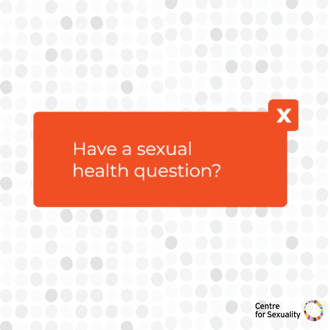 Do you have a question about sexual health? You're not alone! Our staff and trained volunteers will answer your question with confidentiality and respect - and without judgment. Visit centreforsexuality.ca and click the 'Have a sexual health question?' button.