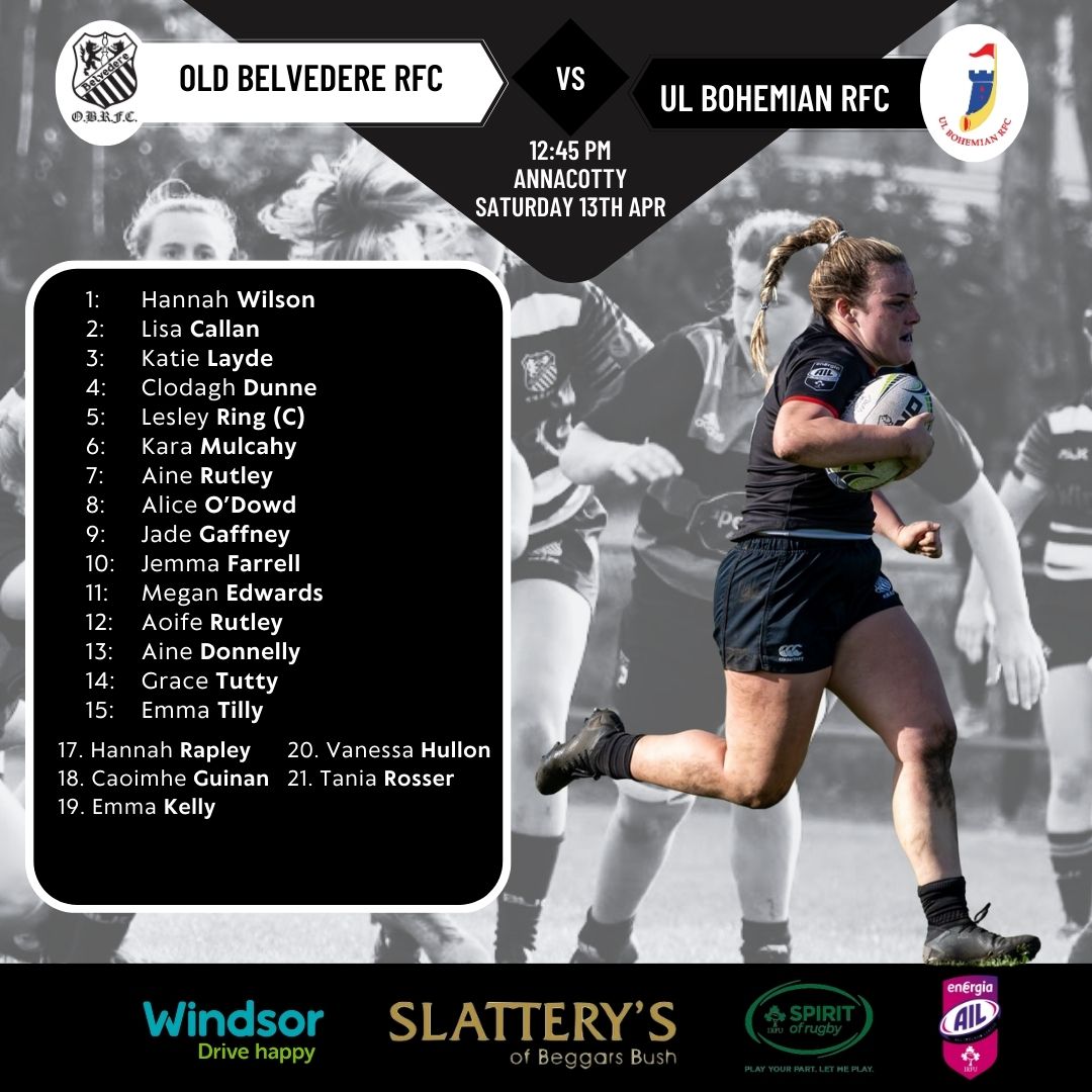 Line up for tomorrow's game away to @ULBohsWomen 🤌🏼 Last of the season 🔥 📆 Sat 13th April ⏰️ KO 12:45 PM 📍 Annacotty #energiaail #leinsterrugby #BeBelvo