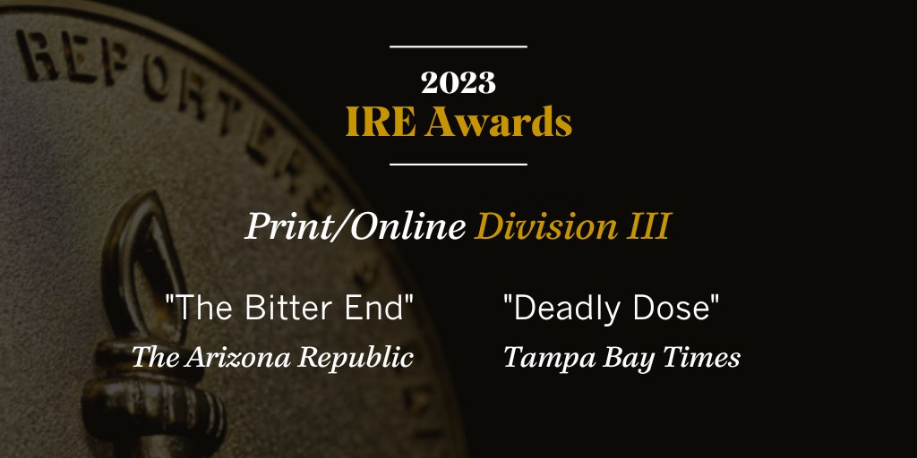 An IRE Awards update: Judges have selected a second winner for the Print/Online Division III award. Congratulations to @TB_Times for “Deadly Dose.” project.tampabay.com/investigations…