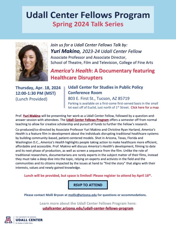 Join us at the @udallcenter for a presentation by 23-24 Udall Center Fellow and Associate Professor in the School of Theatre, Film and Television Yuri Makino, titled 'America's Health: A Documentary featuring Healthcare Disruptors.' Click the 🔗 for more azart.fyi/Udall-TFTV