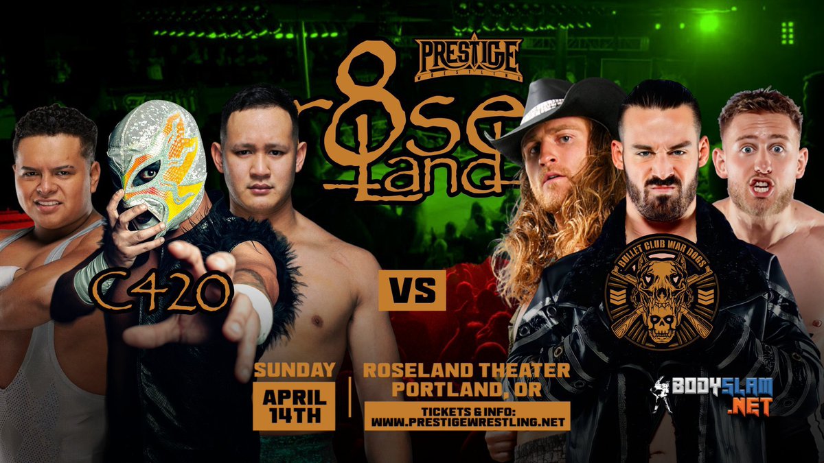 ***ROSELAND 8*** C420 🆚 BULLET CLUB: WAR DOGS April 14th, 2024 (This Sunday) Portland, Oregon Roseland Theater Live on IWTV.live at 7 PM pacific time! Presented by @BodyslamNet 🎟 prestigewrestling.net