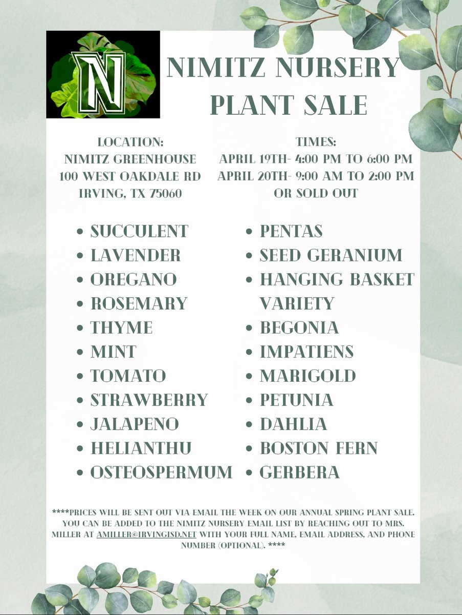 Allison Miller M.S. (@millers_herd) on Twitter photo We are delighted to invite you to the Nimitz Nursery plant sale! Explore a wide array of plants perfect for your home and garden. Feel free to contact Allison Miller at amiller@irvingisd.net.
Prices will be emailed out to anyone on the email list first! We are delighted to invite you to the Nimitz Nursery plant sale! Explore a wide array of plants perfect for your home and garden. Feel free to contact Allison Miller at amiller@irvingisd.net.
Prices will be emailed out to anyone on the email list first!