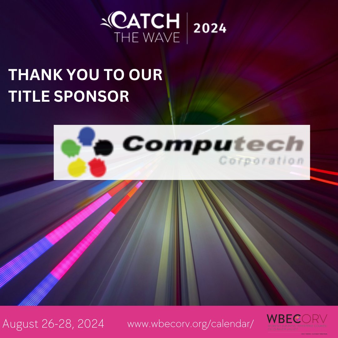 Thank you to our Title Sponsor, Computech! Computech provides IT &amp; Consulting services on a global scale. They've been a WBEC ORV corporate member since 2019, &amp; we're grateful for their support. Want to join them in sponsoring #catchthewave2024? Contact us! #catchthewave2024