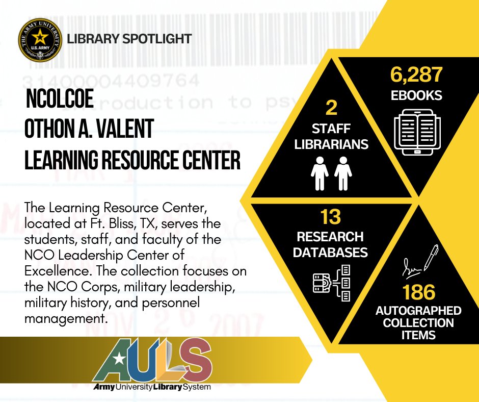 Library Spotlight: NCOLCoE Learning Resource Center The Othon A. Valent Learning Resources Center supports the students, staff, and faculty of the NCO Leadership Center of Excellence with library resources and information services. #TeamArmyU #ArmyUFamily #NCOLCoE @NCOLCOELRC