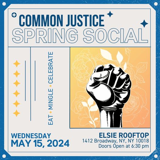 Get ready for a special evening of celebration with our friends at @Common_Justice on May 15 for their Spring Social! Join donors, staff, participants, and partners that make our movement possible - RSVP now. You won't want to miss it! 📷 action.commonjustice.org/springsocial