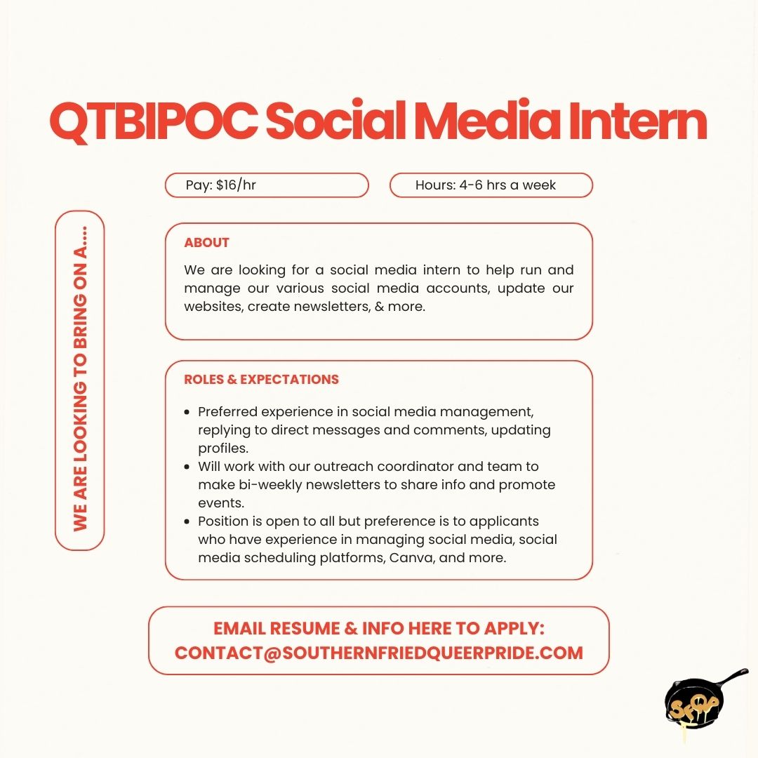 SFQP π³ (@sfqpatl) on Twitter photo π³ ANNOUNCEMENT: SFQP is seeking to bring on a QTBIPOC Social Media Intern to assist us in managing our social media platforms. For those who are interested, please email your resume and info to: contact@southernfriedqueerpride.com. π³ ANNOUNCEMENT: SFQP is seeking to bring on a QTBIPOC Social Media Intern to assist us in managing our social media platforms. For those who are interested, please email your resume and info to: contact@southernfriedqueerpride.com.