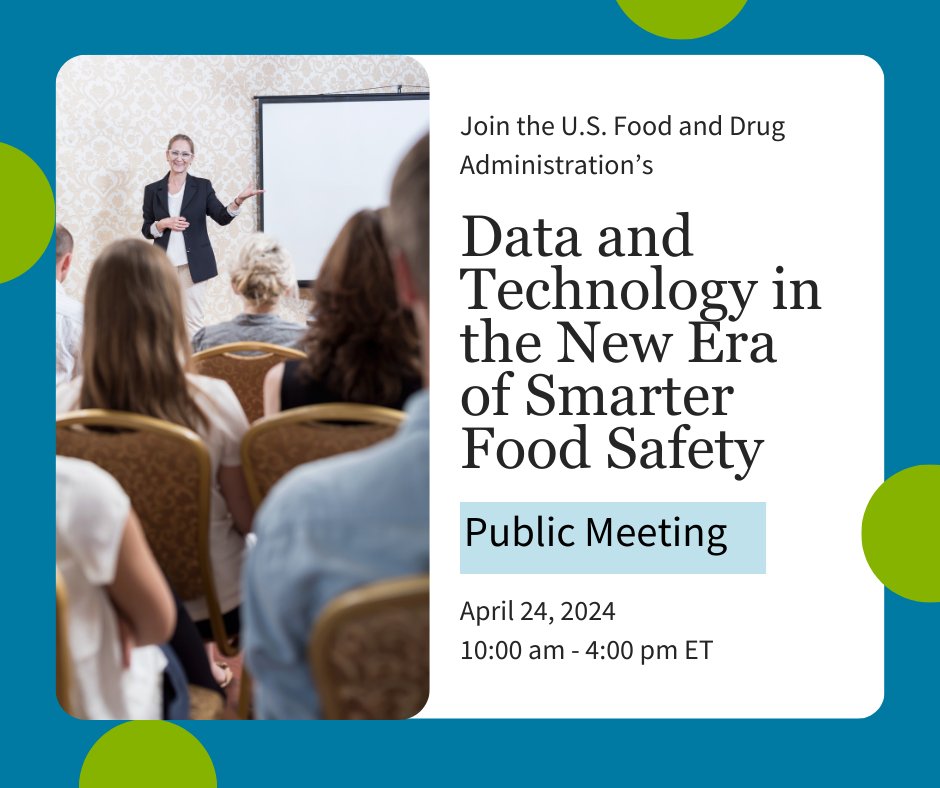 Join @FDAfood for a virtual public meeting on 4/24 to explore leveraging data & tech to enhance food safety. Share your thoughts about what activities FDA should prioritize under the New Era of Smarter Food Safety! Learn more: ow.ly/Y6i650RcsOJ