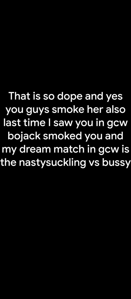 My 13yr old son wants to see the ugly sucklings vs bussy!! I showed them us smoking Ella envy and then popped off with this gold!! @EFFYlives @AllieKATCH I kinda like nasty sucklings lmao @ImRobKilljoy