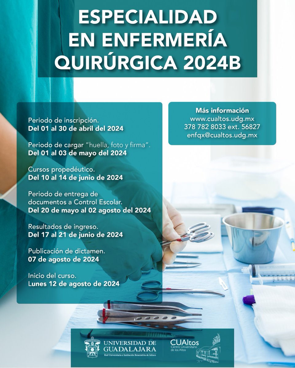 Continúa con tu preparación en el CUAltos, con la Especialidad en Enfermería Quirúrgica calendario 2024B, tienes hasta el 30 de abril. Realiza tu registro en: escolar.udg.mx ¡Elige CUAltos!