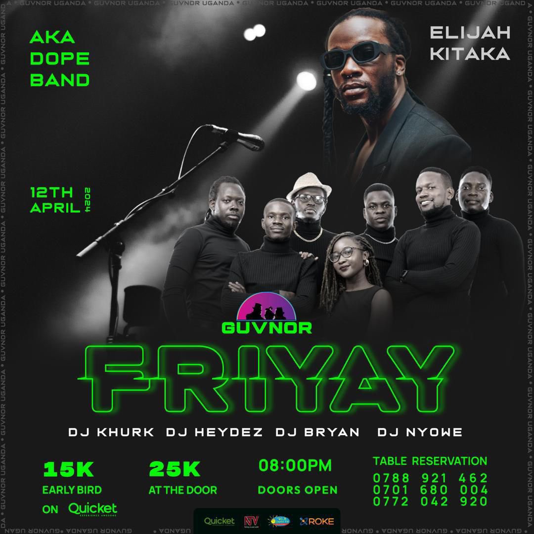 Tonight #GuvnorFriyay will be on Faaaya 🔥with unusual performance from Elijah Kitaka alongside the best band,@a_ka_dope. Guys, don’t miss out! #KitakaInGuv