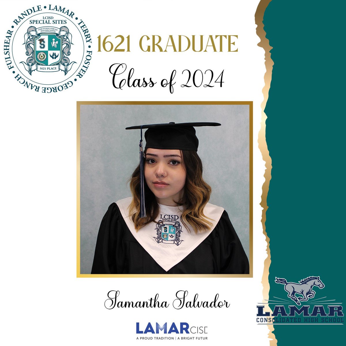 🎓Special Sites proudly congratulates Samantha Salvador on being a confirmed graduate of Lamar Consolidated HS! Your hard work & determination at 1621 Place, LCISD’s ONLY School of Choice, have paid off, making you an official LCISD Graduate! Best wishes! #1621Place @THELamarCHS
