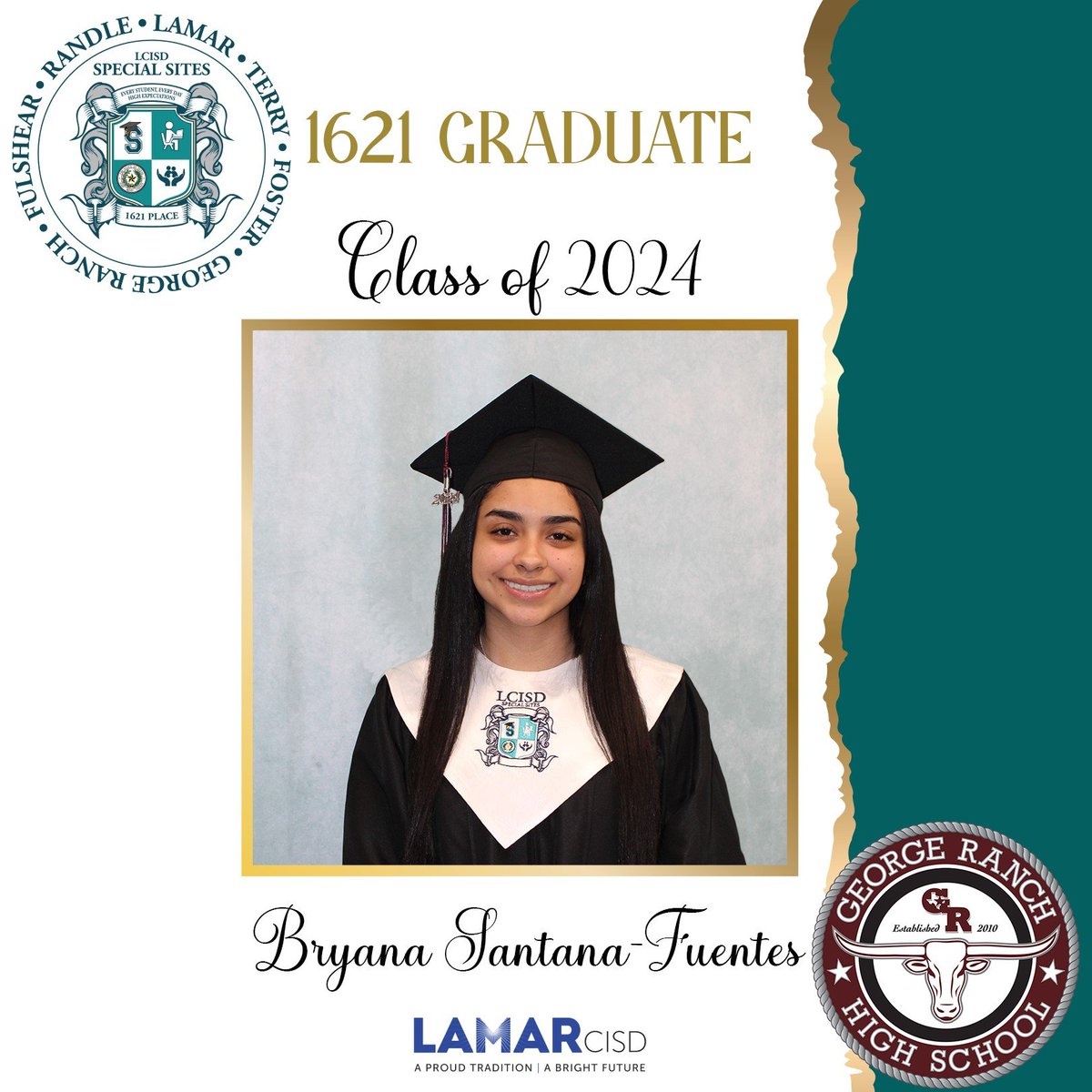 🎓Special Sites proudly congratulates Bryana Santana Funtes on being a confirmed graduate of George Ranch HS! Your hard work &amp; determination at 1621 Place, LCISD’s ONLY School of Choice, have paid off, making you an official LCISD Graduate! Best wishes! #1621Place <a href="/GRHSNews/">George Ranch HS News</a>
