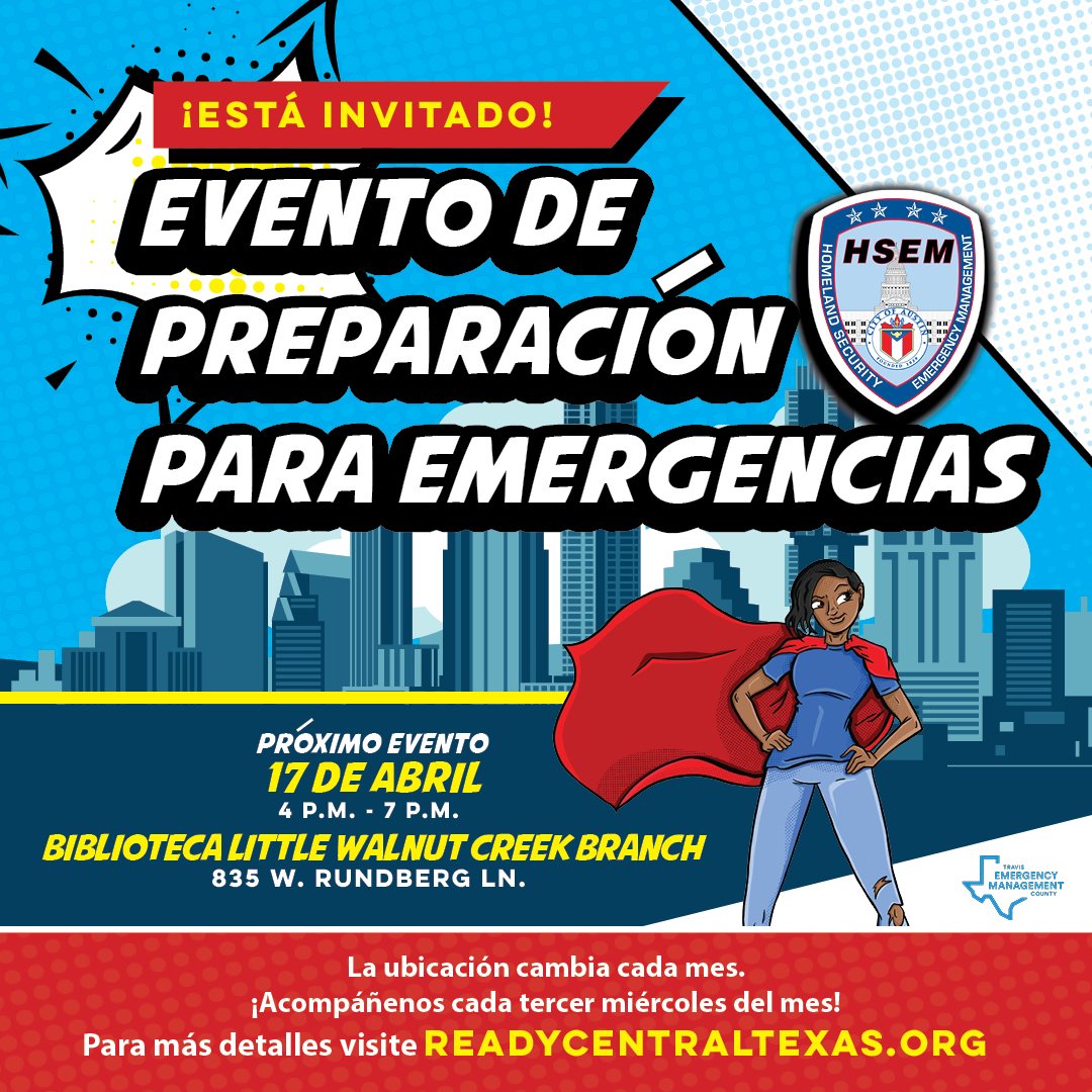 El próximo Evento de Preparación para Emergencias es en menos de una semana. Acompáñanos el miércoles 17 de abril, de 4 a 7 p.m. en la Biblioteca Pública de la Walnut Creek Branch de Austin. Los primeros 25 invitados recibirán un kit de suministros de emergencia.