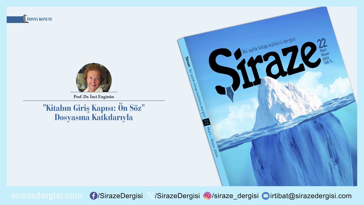 #Şiraze'nin 22. sayısında Prof. Dr. İnci Enginün, 'Kitabın Giriş Kapısı: Ön Söz' adlı dosyaya katkı sağladı. Abonelik: sirazedergisi.com/abonelik Temin: sirazedergisi.com/temin