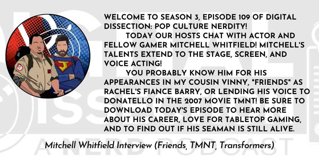 Digital Dissection Podcast @DigitalDissect1 @ncore_ol @pds_ol @wh2pod @pcast_ol Joe and Mark explore pop culture and the people who make it great. 銅磁式 (W/F) Mitchell Whitfield Interview (Friends, TMNT, Transformers) smpl.is/8yln2