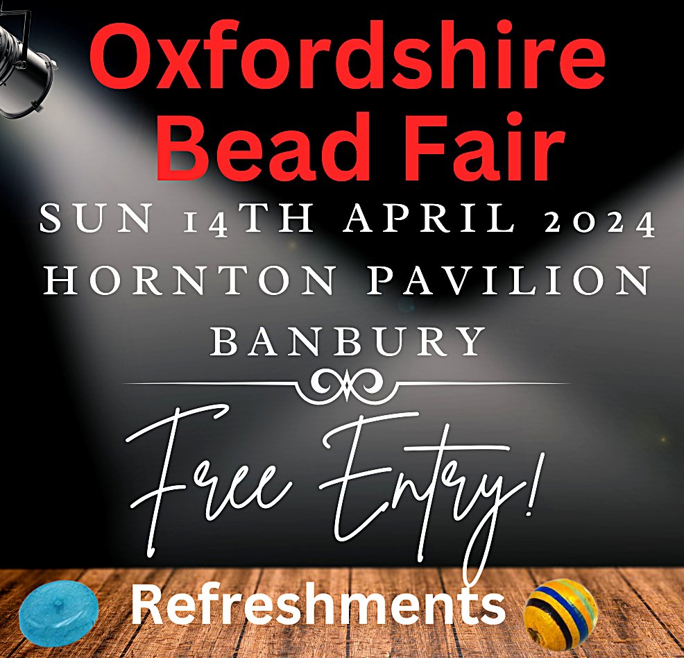 See Us Sunday At #Oxfordshire #Bead Fair: ow.ly/zzxj50R0h0v - Free Entry & Refreshments!