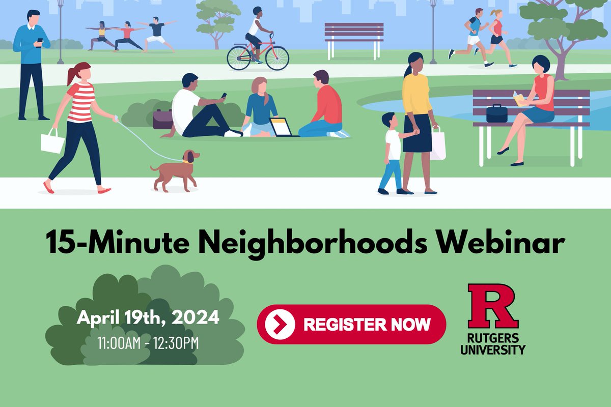 Join us on April 19th from 11am-12:30pm w/ Jon Carnegie, Executive Director of @VTC_Rutgers, for a virtual webinar on the 15-minute neighborhood concept. This presentation will include Jon's findings from a two-year study investigating neighborhoods in NJ: rutgers.zoom.us/webinar/regist…