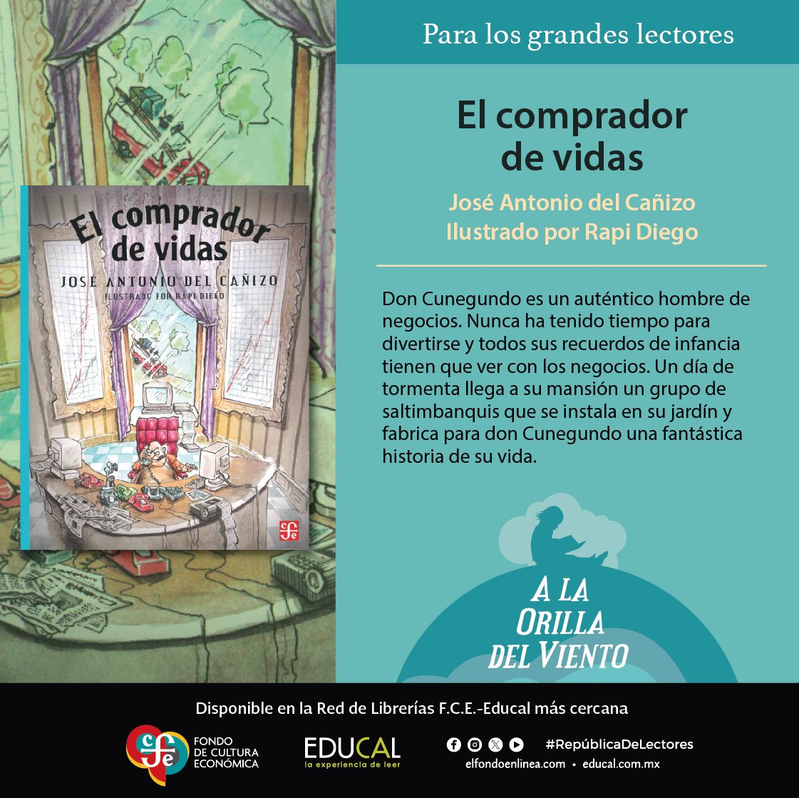 #EducalRecomienda #ElCompradorDeVidas de #JoséAntonioDelCañizo ilustrado por #RapiDiego.

Disponible en tu librería F.C.E.-Educal.

@FCEMexico
#ALaOrillaDelViento #ParaLosGrandesLectores #Infantil #Juvenil #Reimpresión #RepúblicaDeLectores