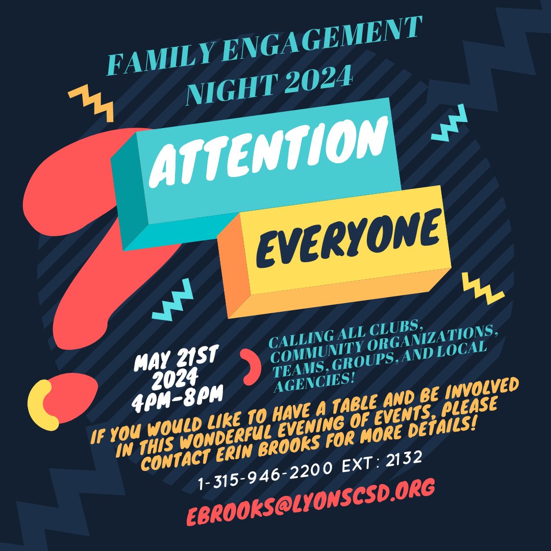 Please contact FACS Teacher Erin Brooks at ebrooks@lyonscsd.org if you/your organization are interested in participating in our Family Engagement Night!
