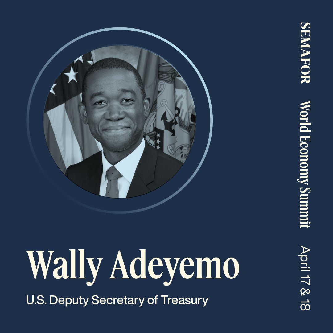 🟡 @TreasuryDepSec Wally Adeyemo will speak at our 2024 World Economy Summit. Register now to join us in Washington, D.C. on April 17-18: events.semafor.com/wes2024/504911…