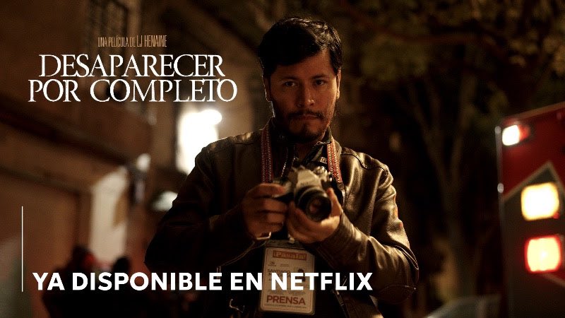 Hoy 12 de abril llega a #Netflix la cinta “Desaparecer por completo”. Película dirigida por #LuisJavierHenaine.