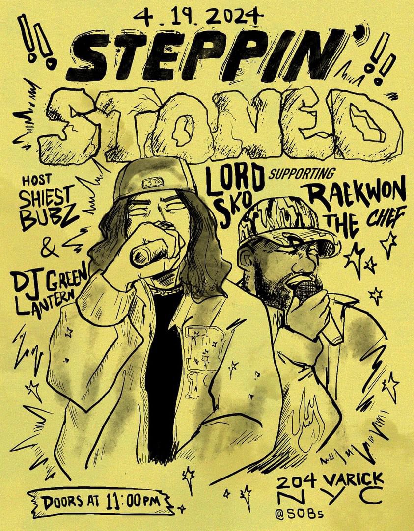 Baba_LP_7's tweet image. 4.19.2024 JOIN US AT @SOBsNYC for STEPPIN’ STONED💨 w/ @Raekwon supported by @Sko1331 LORD SKO | The Legendary @DJGREENLANTERN on the 1s &amp;amp; 2s | Hosted By @shiestbubz01 | DOORS AT 11PM | Salutes to @SethZaplin x @ICEH20Records | 🎫: sobs.com