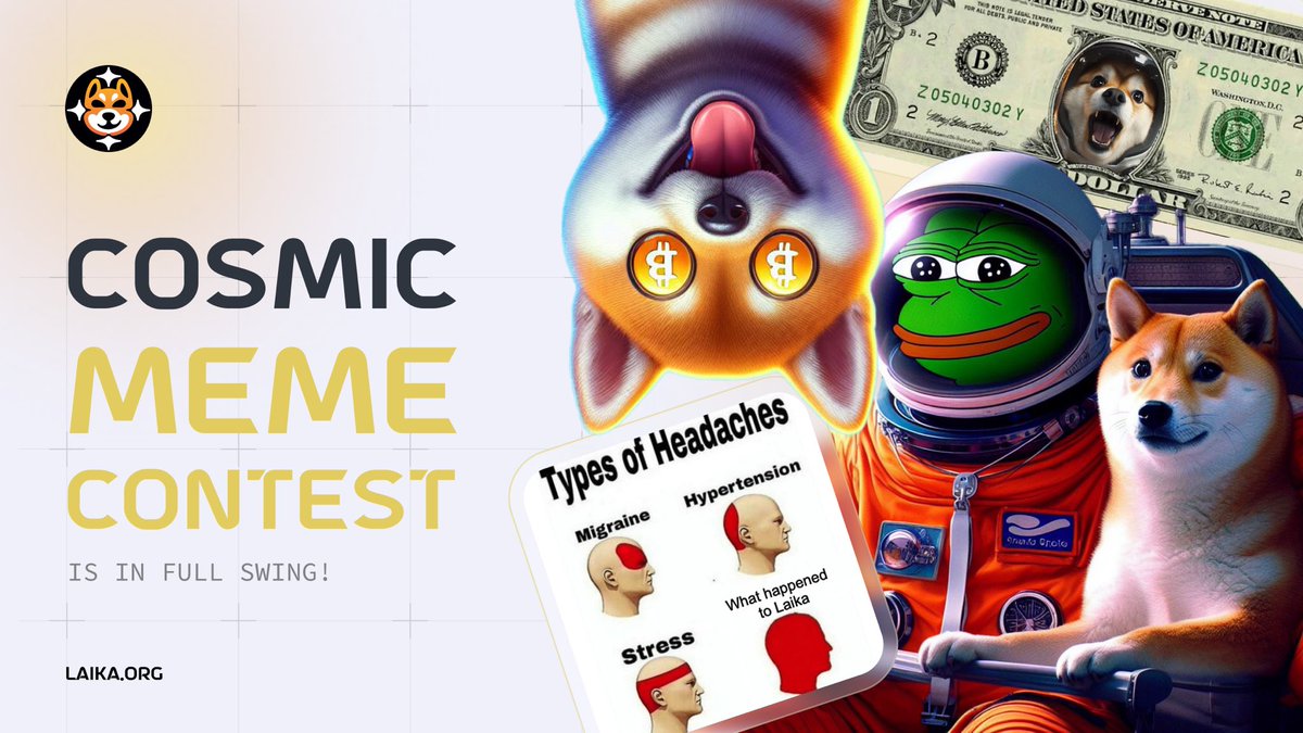 🐕🤩 While you're guessing hard on what happened to LAIKA, why not join our COSMIC MEME CONTEST and show off your meme skills? It's all about fun, laughs and REWARDS! 😎 Let's make some cosmic chaos together! Join - t.me/laika_org/122