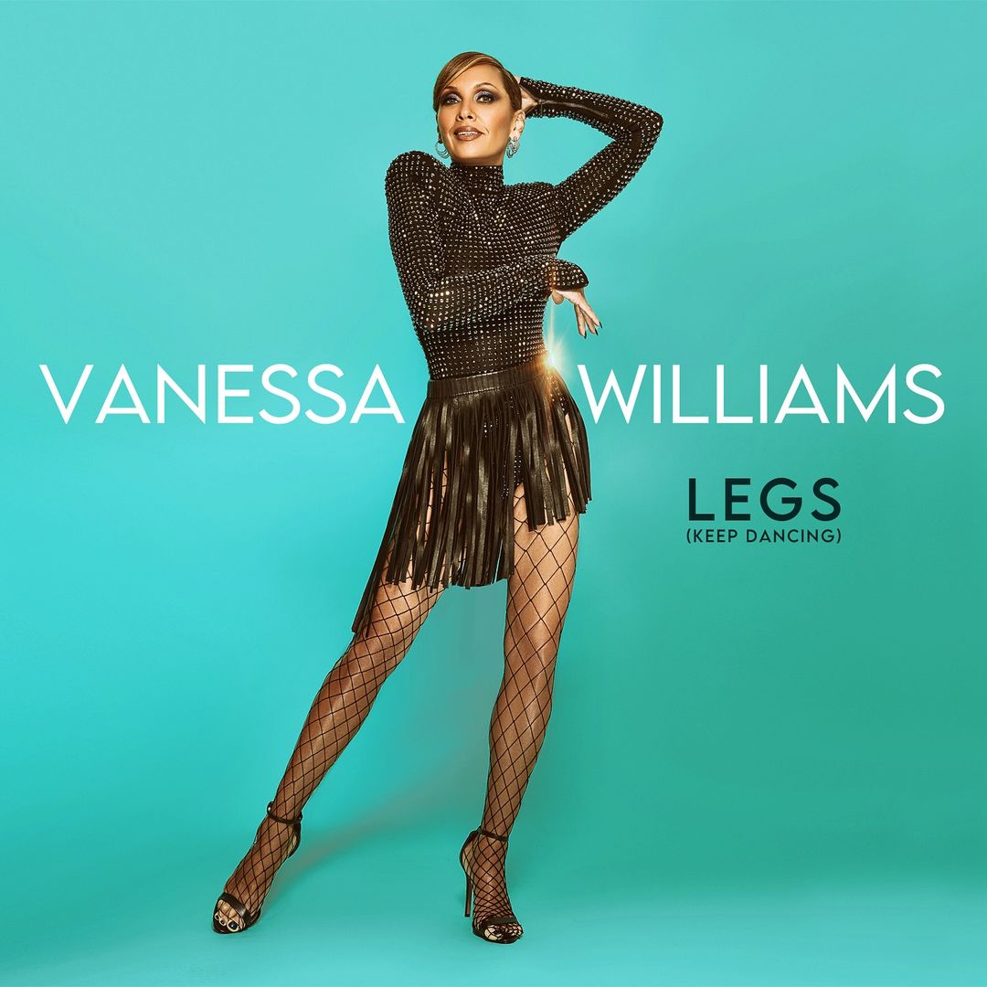 Vanessa Williams -'LEGS (Keep Dancing)'🙌🏽🎙️❗️⚡️ 🎧Pre-Order - lnk.to/veXK 📸@mikeruiz1