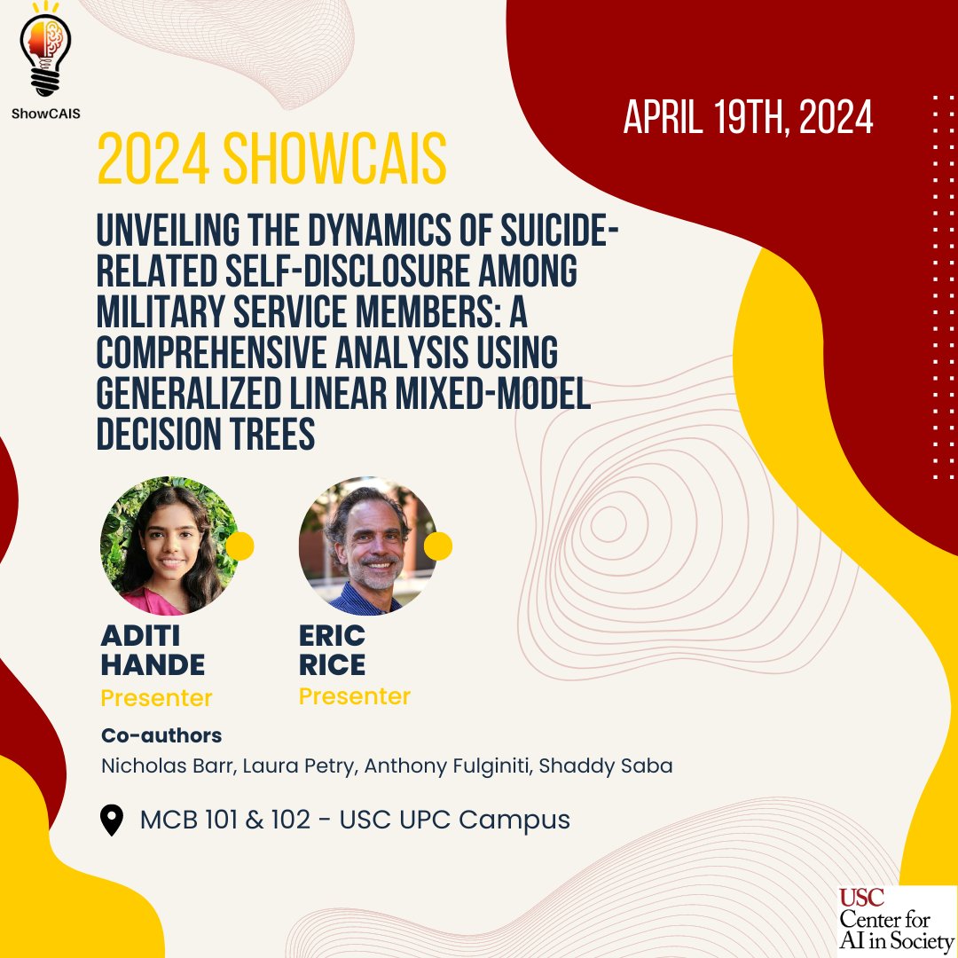 Learn more about leveraging linear mixed-model decision trees to unveil the dynamic of suicide-related self-disclosure among military members at Aditi Hande's and Eric Rice's presentation at ShowCAIS on April 19th! More info: sites.google.com/usc.edu/showca… @USCViterbi @uscsocialwork