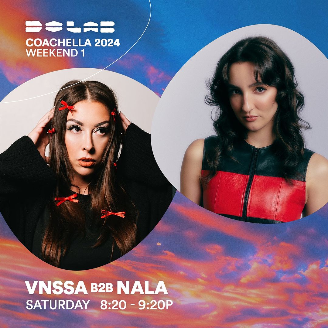 JUST ADDED to Coachella Weekend 1: Welcoming @VNSSAmusic b2b @thisisnalaa this Saturday at 8:20pm! 🥳🌴 Sign up to receive Do LaB updates! dolab.hive-pages.com/signup