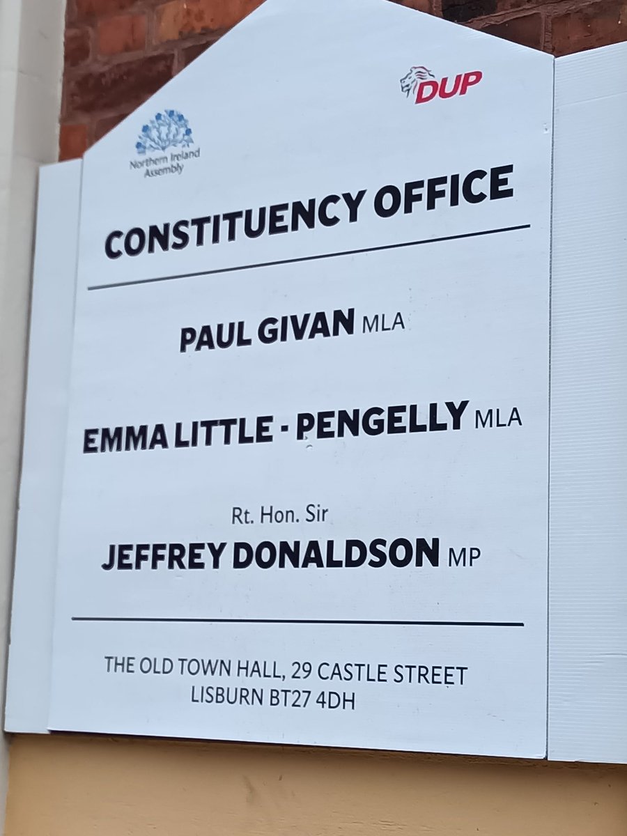 Unbelievable. A sign has just been erected at the DUP's Lagan Valley office. It lists the 'RT Hon Sir Jeffrey Donaldson MP' with the party's 2 MLAs under the DUP logo. Donaldson is now an independent & is suspended from the party after being charged with historical sex crimes.