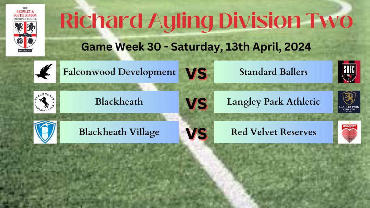 Fixtures tomorrow in the @BASLFL Richard Ayling Division Two. The battle for promotion is on, as @Falconwood_FC Reserves, @St_Ballers, @Blackheath_FC, @LP_Athletic_, @BlackheathVFC and @RedVelvetRes are all in action.