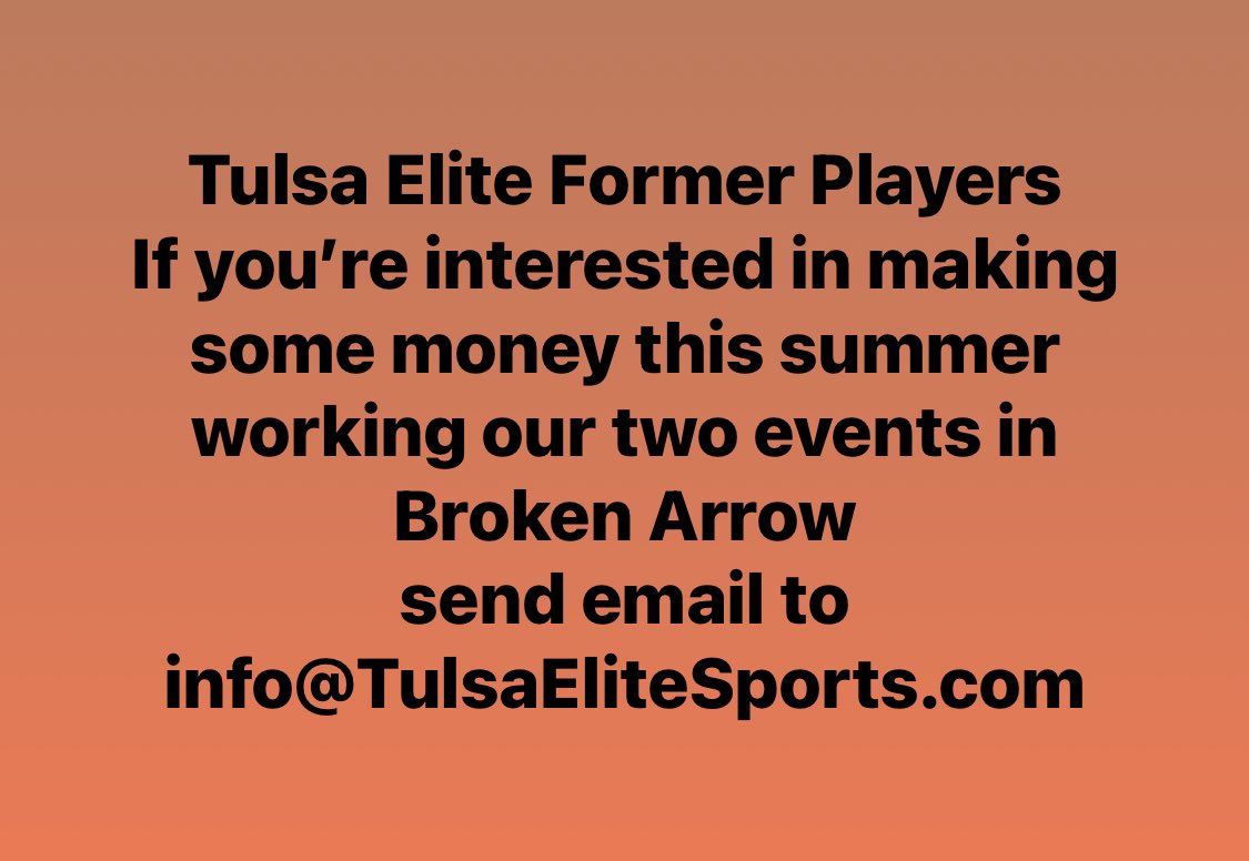 Tulsa Elite Former Players If you’re interested in making some money this summer working our two events in Broken Arrow send email to: info@TulsaEliteSports.com