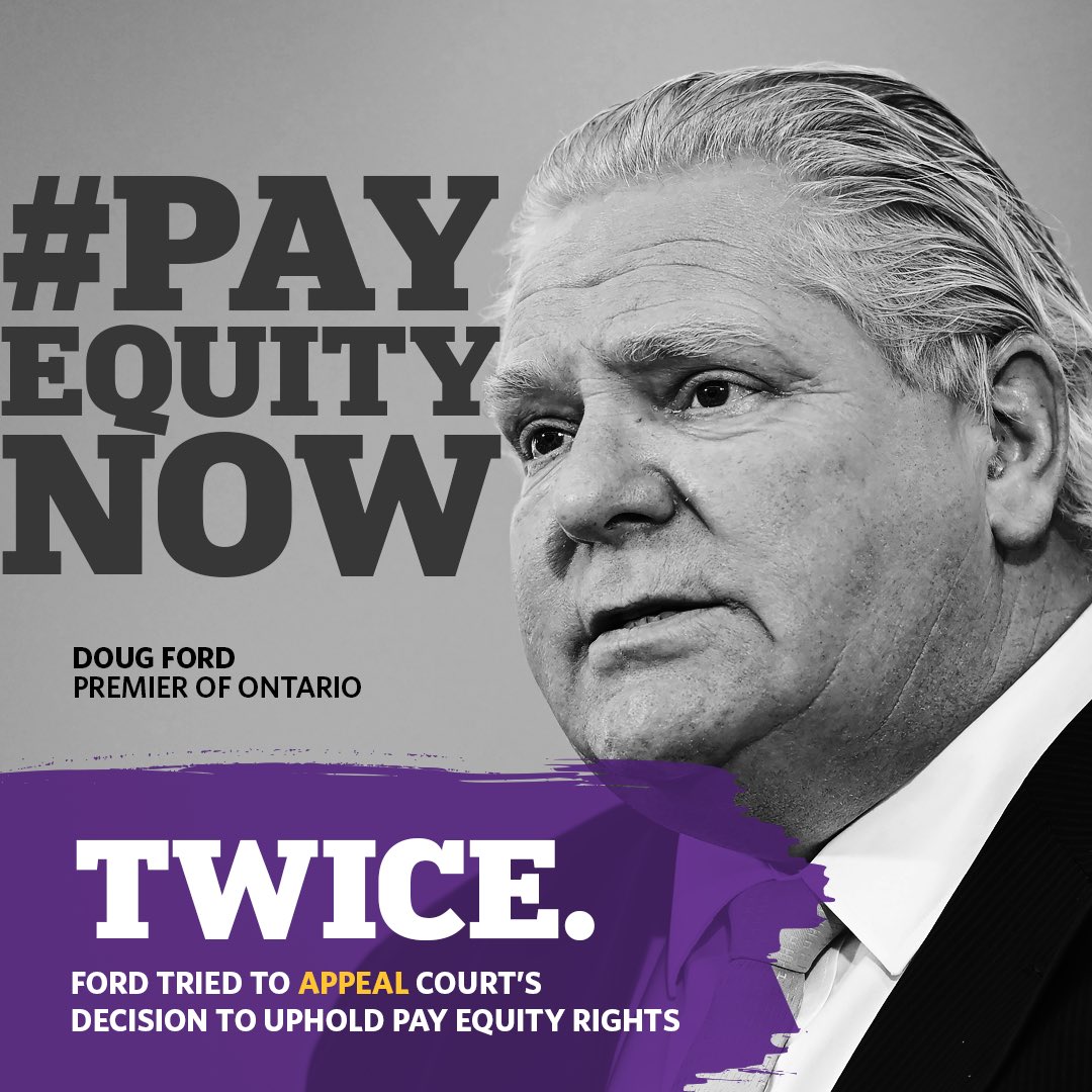 Doug Ford’s government appealed our 2019 Court decision that gave tens of thousands of women access to pay equity. Ford lost that appeal in 2021, and then was denied a 2nd appeal, this time by the Supreme Court. Stop fighting against working women; allow access to #PayEquityNow