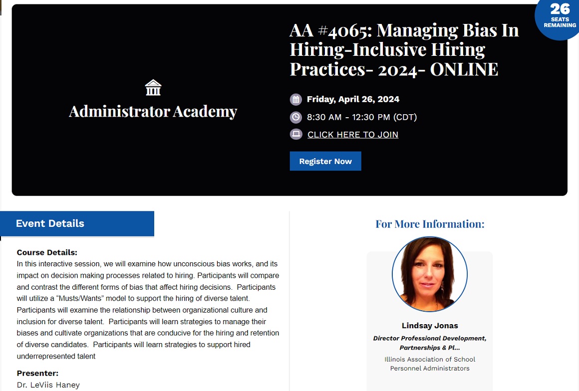 📢Only 26 Seats Remain‼️ Admin. Academy: Managing Bias in Hiring-Inclusive Hiring Practice Online🔥 April 26, 2024. Join Dr. @leviishaney to examine culture and inclusion‼️ #ILHRLeaders iaspa.org/events/aa-4065…