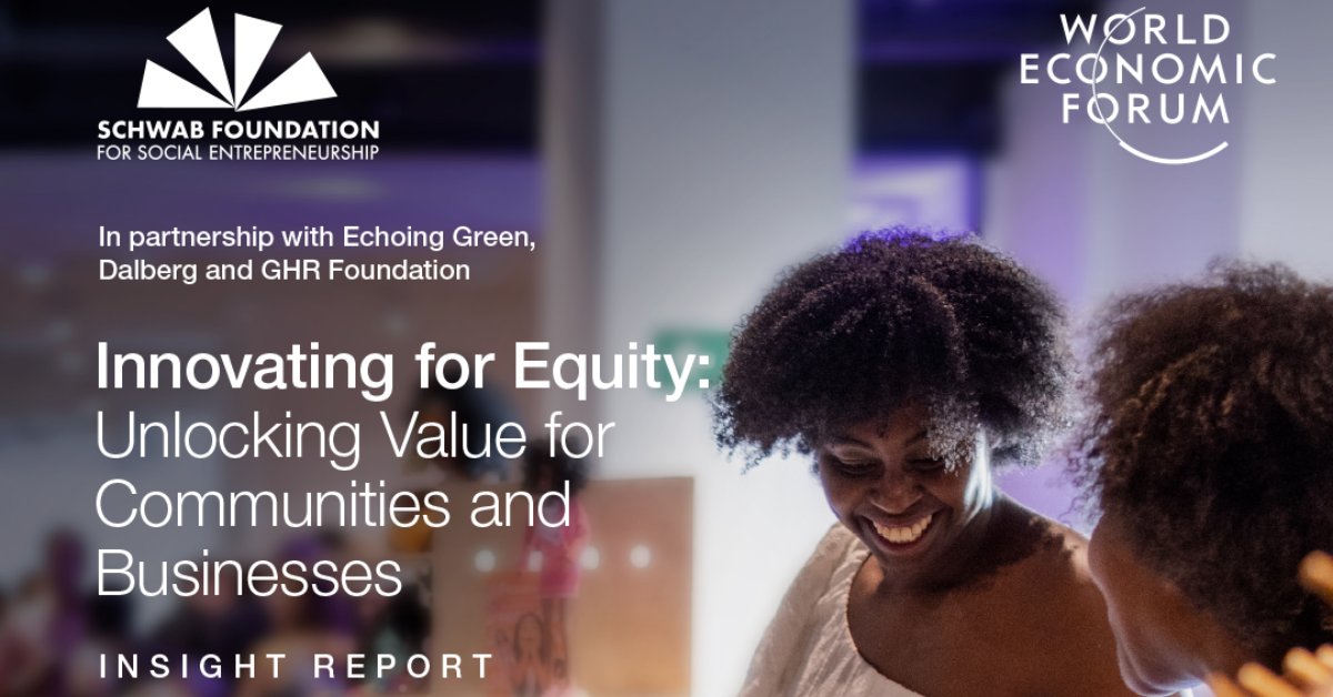 The path to a fairer, more prosperous world involves working together 🌎 Our latest report, Innovating for Equity, explores how businesses, world leaders, and social innovators can unlock massive impact when equity is at the core of their operations. bit.ly/3PrreiD