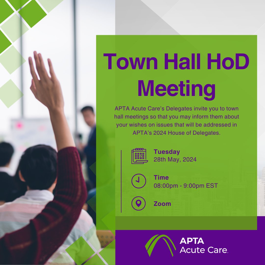 APTA Acute Care’s Delegates invite you to town hall meetings so that you may inform them about your wishes on issues that will be addressed in APTA’s 2024 House of Delegates. The House of Delegates is an APTA policymaking body that meets annually to make decisions on issues that