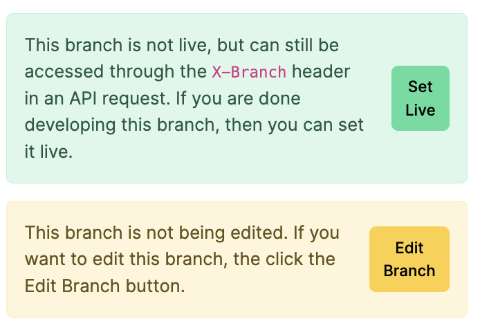 Hi @nocodebackend, these colors seem backwards to me and have fooled me a time or two. I'm much more often opening a branch to edit than I am to set one live. Actually wouldn't mind having the 'set live' button a little less accidentally-clicky-prone